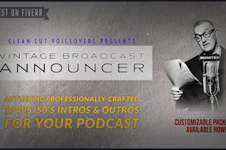 voice your podcast intro outro as an old time announcer