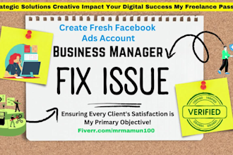 fix issue or create facebook business manager and ads account, pixel conversion