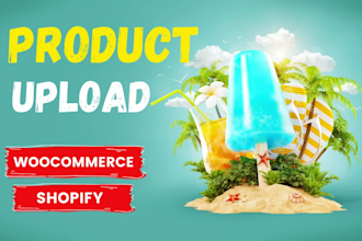 do product upload,content upload to woocommerce,shopify