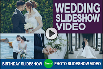 make unique photo slideshow video like wedding birthday or any event