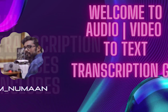 transcribe audio or video and do interview transcription