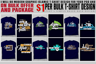 do modern graphic bulk islamic t shirt design for your pod
