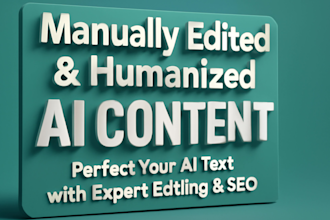 edited and humanized ai content with no plagiarism and ai
