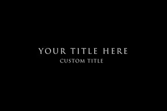 create a cinematic title animation for your video