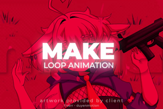 make loop animation for your image, character