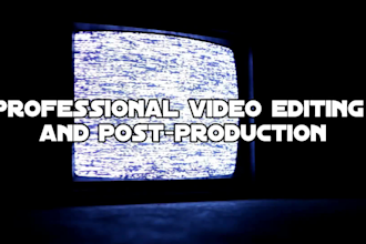 make creative cinematic video editing and post production