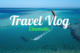 make cinematic travel video editing or vlogs editing