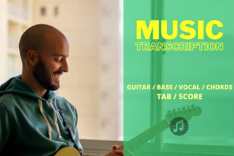 transcribe any song guitar or vocal to score and tabs to you