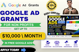 setup and manage google ads grant PPC campaigns for nonprofits and charities