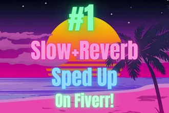 slow and reverb and speed up your song