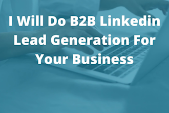 do b2b linkedin lead generation for your business