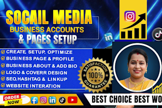 do create, set up, and optimize all social media business account professionally