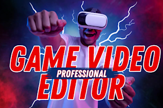 edit proffesional gameplay highlight or funny video