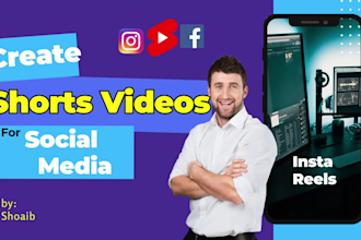 create youtube shorts video editing, instagram reels, facebook video