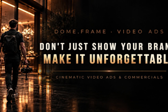 edit cinematic video ads and brand commercials