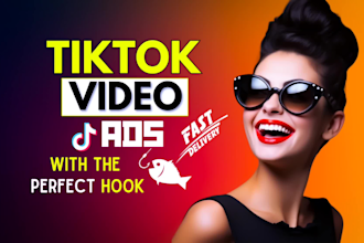 create viral tik tok video ads ,tiktok ads for dropshipping products