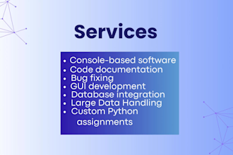 create python script, assignment, gui, automation, apps and coder