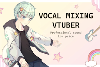 mix singing for vtuber and utaite