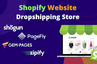 design shopify dropshipping store with pagefly shogun gempages zipify