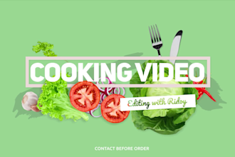 edit cooking and recipe videos for your youtube and instagram