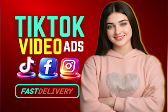 create 3 tiktok video ads and facebook video ads within 12 hours