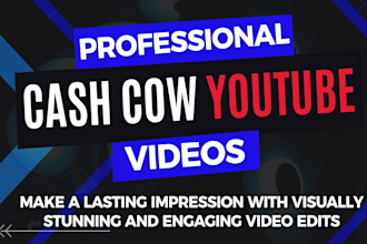 create cash cow youtube videos