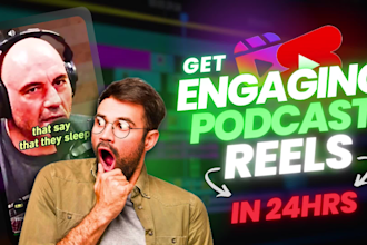 edit engaging and professional podcast reels and shorts