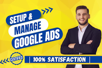 setup and manage your google ads adwords PPC campaigns