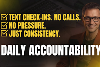 be your daily accountability partner with text check ins