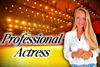be your professional actress in english  french  spanish