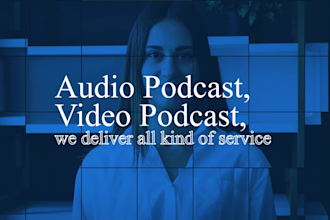 deliver podcast editing for your zoom meeting , audio podcast or video podcast