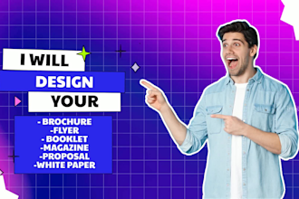design your brochure, flyer, booklet, magazine, proposal, white paper