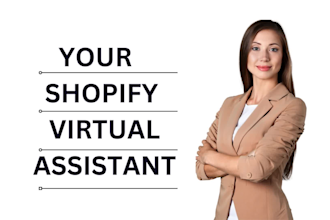 be your shopify virtual assistant and shopify manager