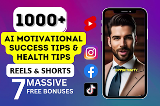 create 1000 ai motivational and health tips instagram reels, shorts tiktok