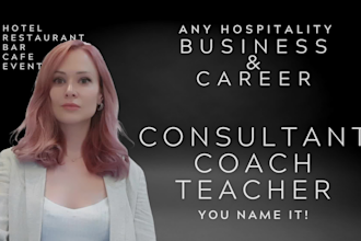 be hospitality, tourism, hotel, restaurant, bar business coach, mentor