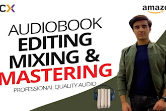 edit and master your audiobook to meet acx requirements
