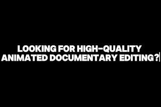 animated documentary video editing 2d motion graphics storytelling