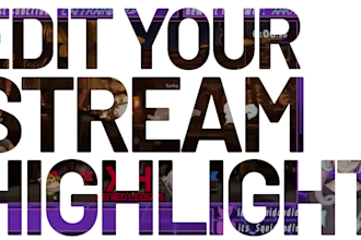 edit stream to highlight video