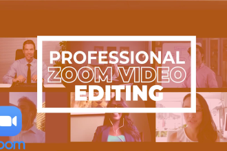 edit zoom video, zoom meeting, zoom interview