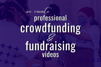 do professional crowdfunding and fundraising videos