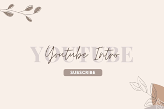 create high quality aesthetic youtube intro and outro videos