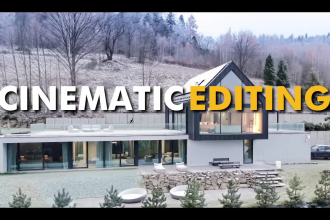 edit cinematic style real estate videos, and real estate reels