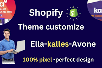shopify store or shopify website  or theme customize, ella, kalles, avone