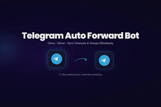 build a telegram auto forward bot to clone channels and groups