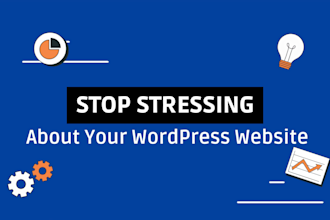 deliver top notch wordpress website maintenance, updates, fixes and support