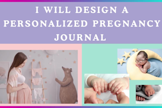 design a personalized pregnancy journal  to capture your cherished memories