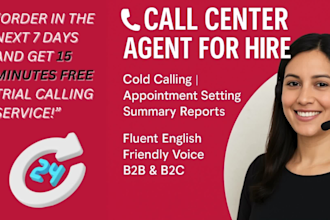 be your cold calling expert and customer support call center agent