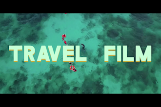 professionally edit your vacation, travel videos
