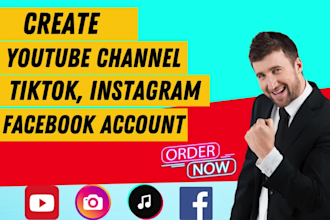 create youtube channel tiktok instagram facebook account according to your needs