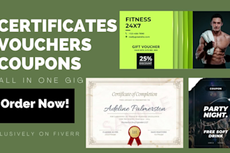design vouchers, coupons and certificates for you